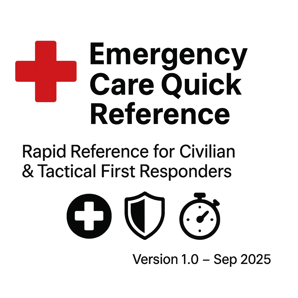 Emergency Care Quick Reference Download – Civilian & Tactical Protocols